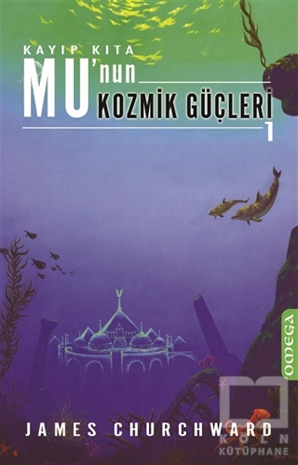 James ChurchwardAraştırma - İncelemeKayıp Kıta Mu’nun Kozmik Güçleri 1