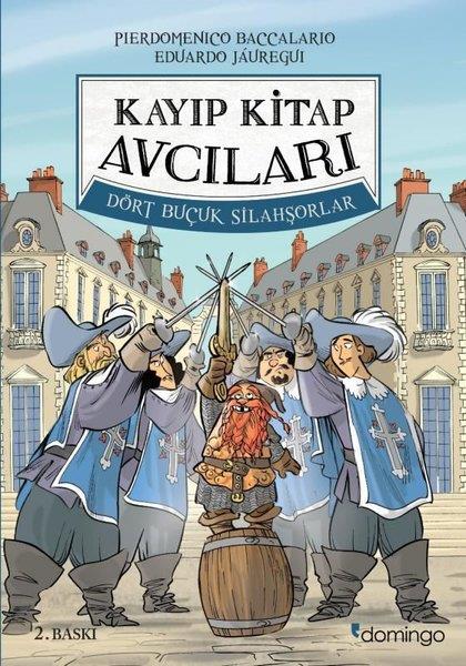 Eduardo JaureguiÇocuk Gençlik RomanlarıKayıp Kitap Avcıları 2-Dört Buçuk Silahşörler