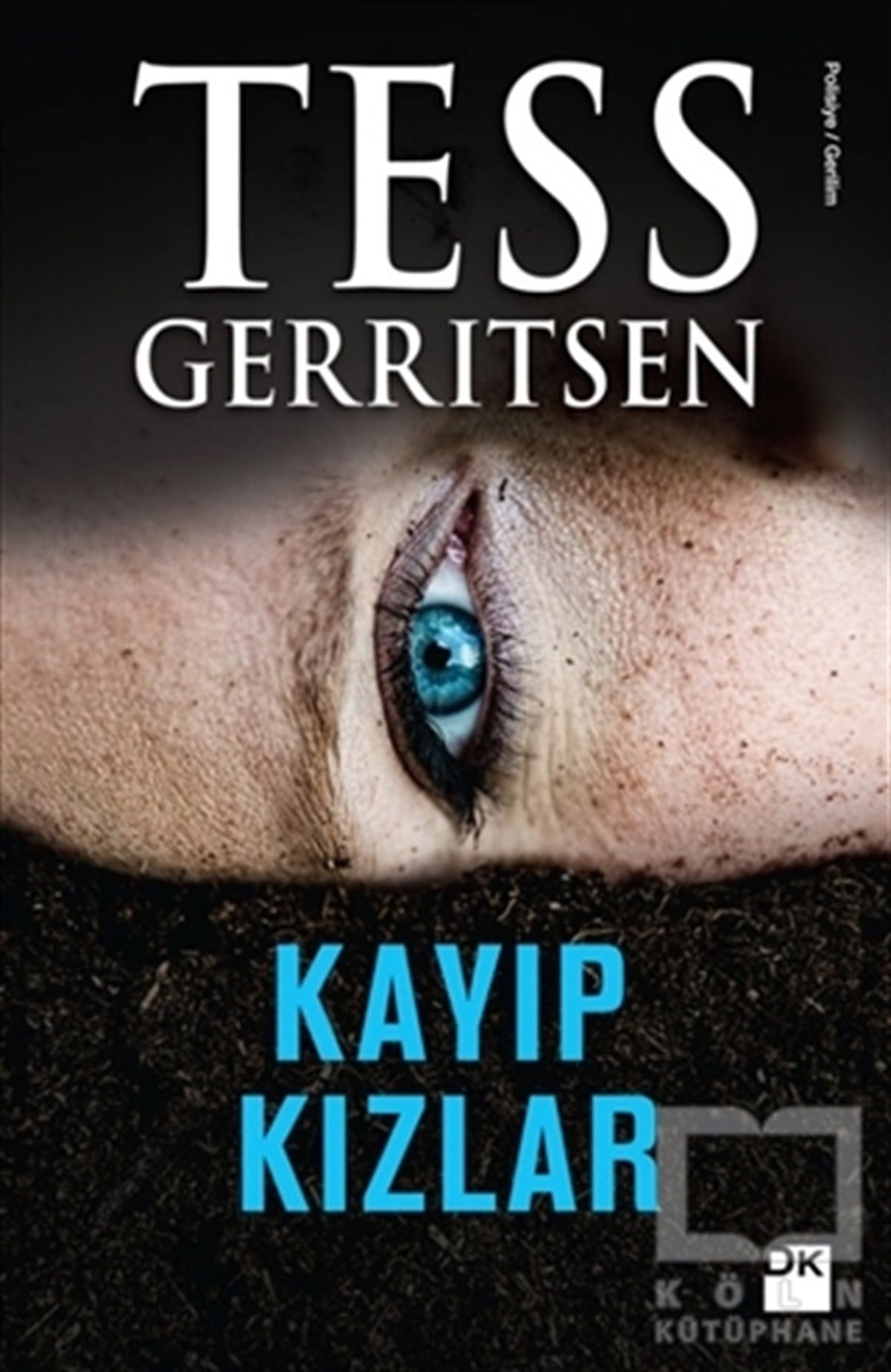 Tess GerritsenPolisiyeKayıp Kızlar