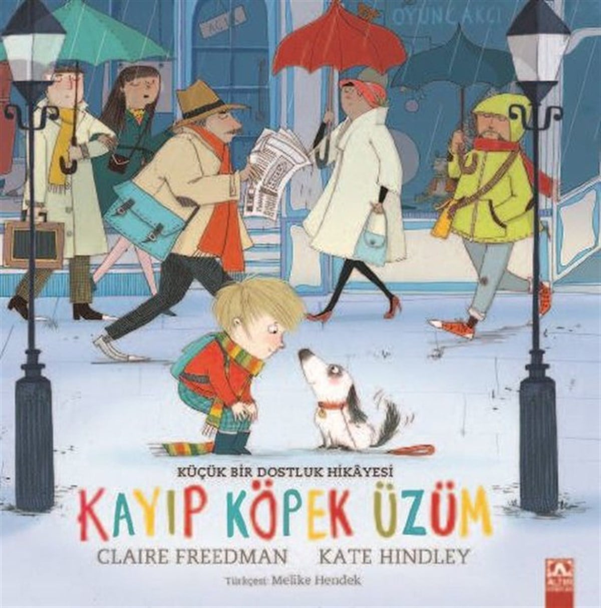 Claire FreedmanEgitim Etkinlik KitaplariKayıp Köpek Üzüm - Küçük Bir Dostluk Hikayesi