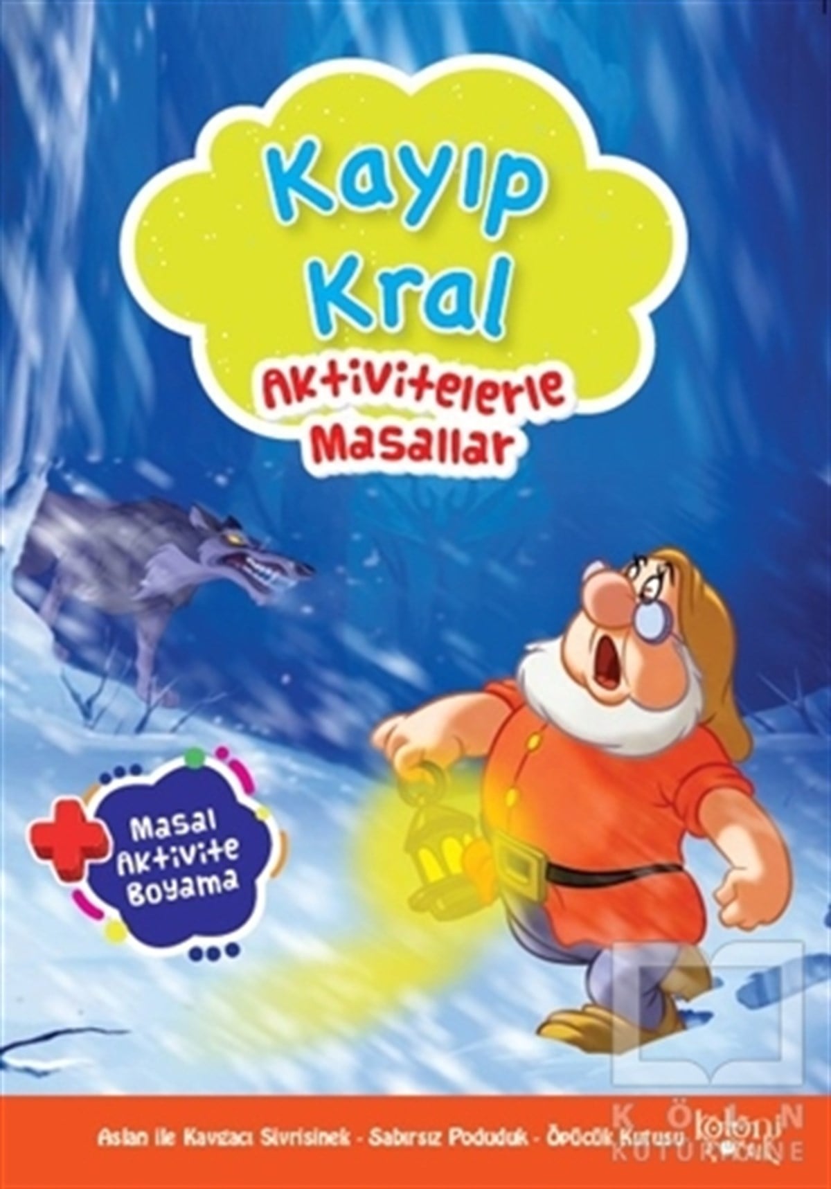 Hatice Nurbanu KaracaEtkinlik KitaplarıKayıp Kral - Aktivitelerle Masallar