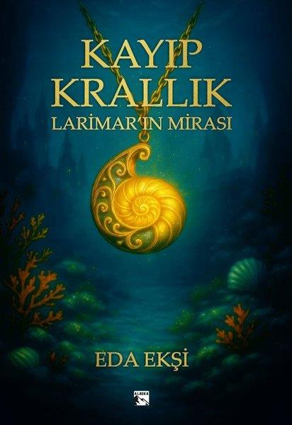 Eda EkşiFantastik Kitaplar & Fantastik RomanlarKayıp Krallık - Larimar'ın Mirası