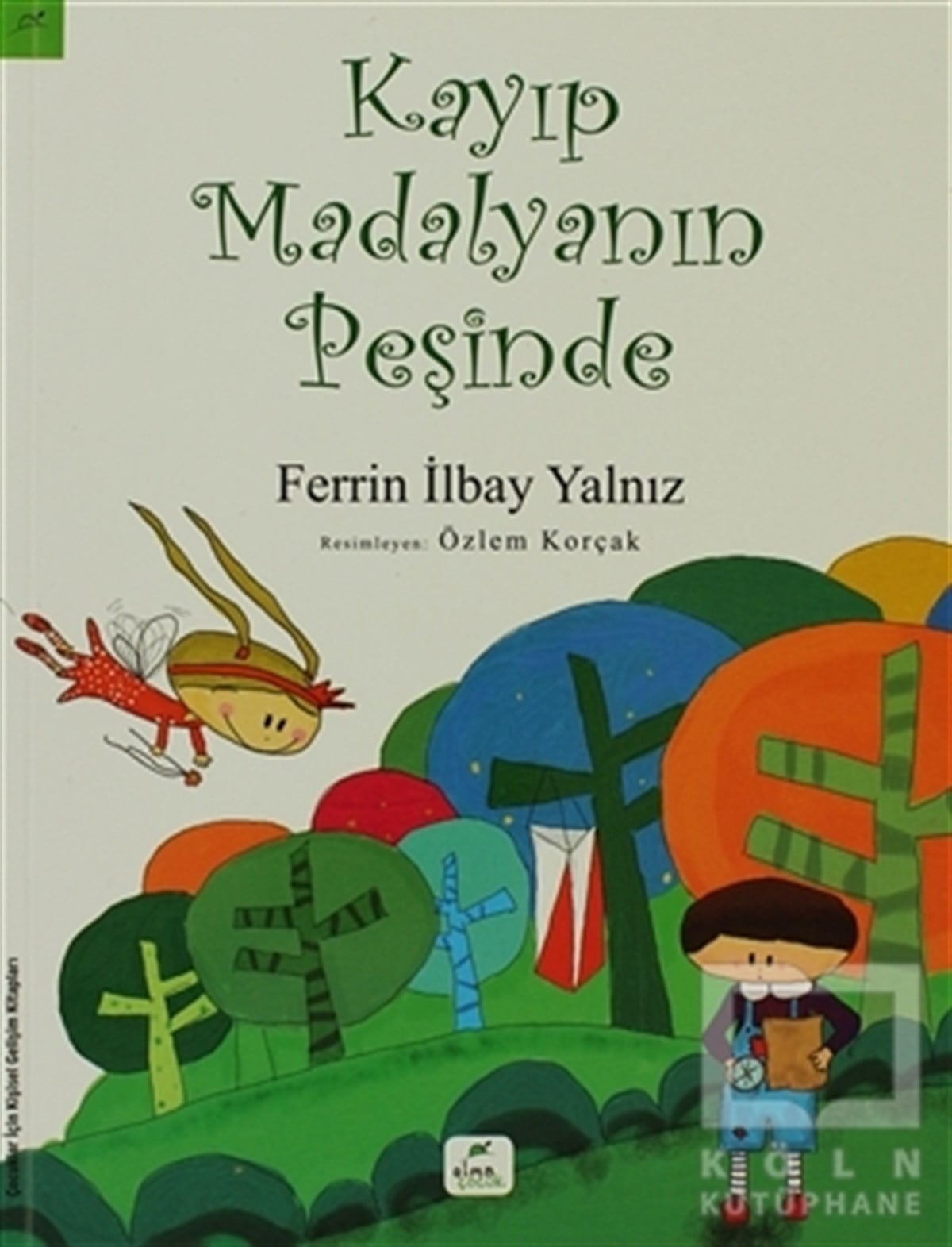 Ferrin İlbay YalnızRoman-ÖyküKayıp Madalyanın Peşinde