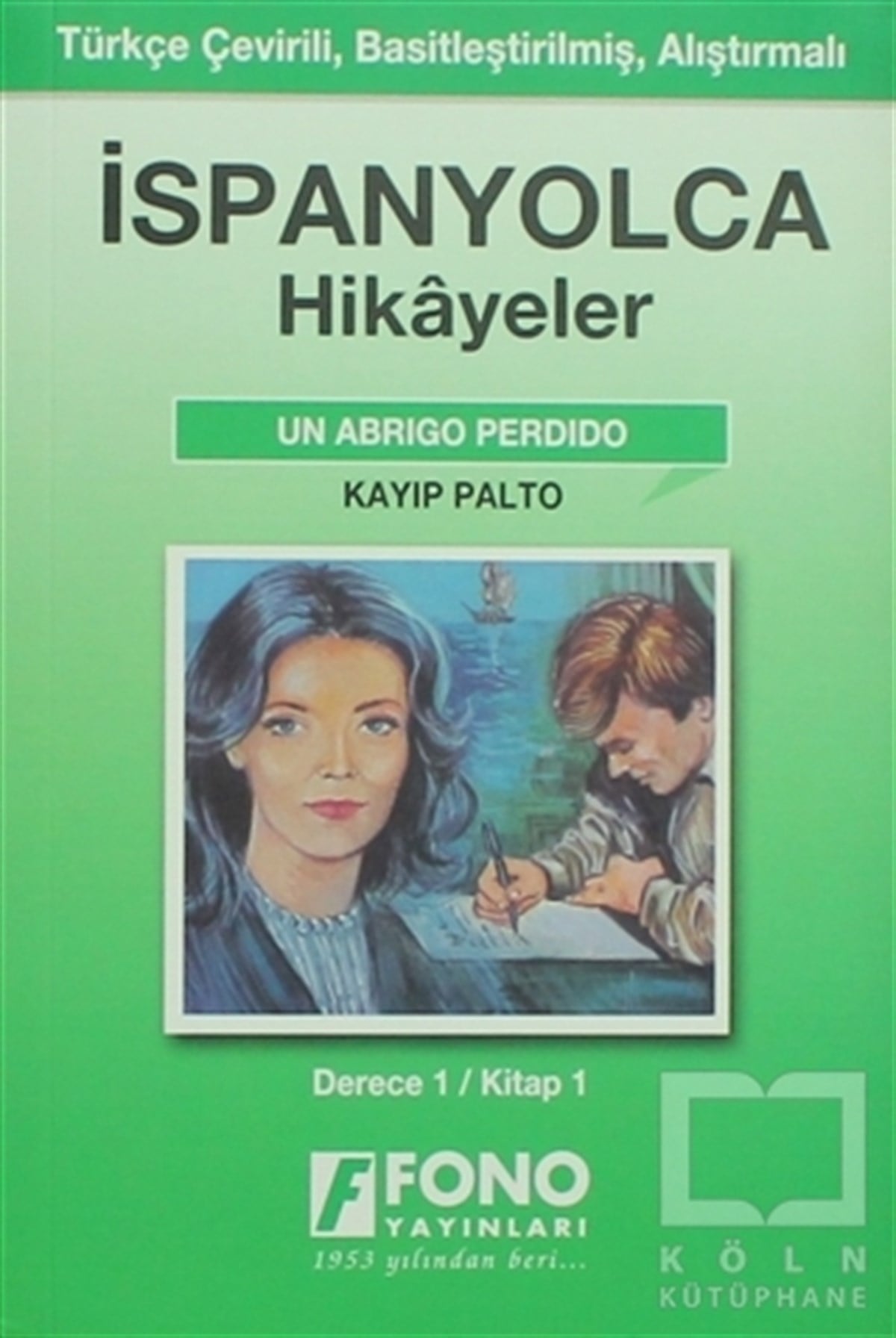 KolektifÖyküKayıp Palto - İspanyolca Hikayeler