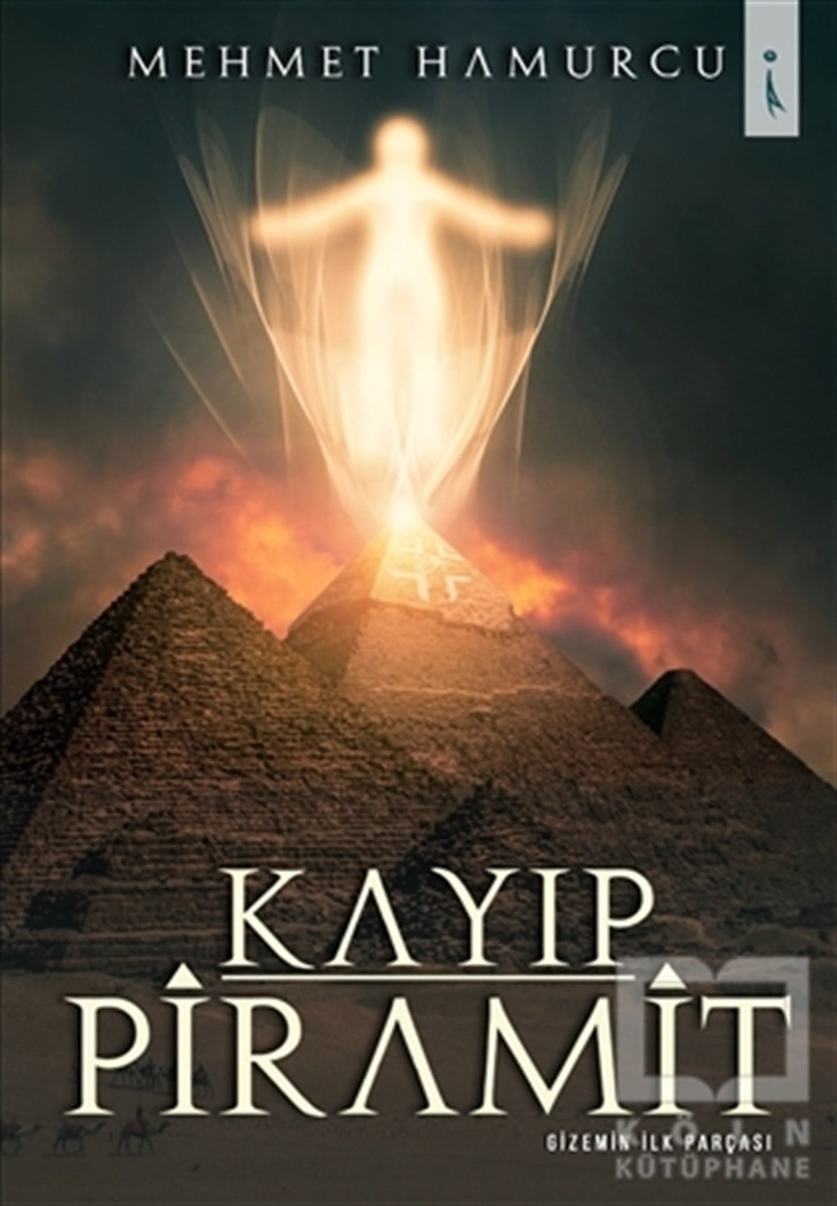Mehmet HamurcuFantastikKayıp Piramit - Gizemin İlk Parçası