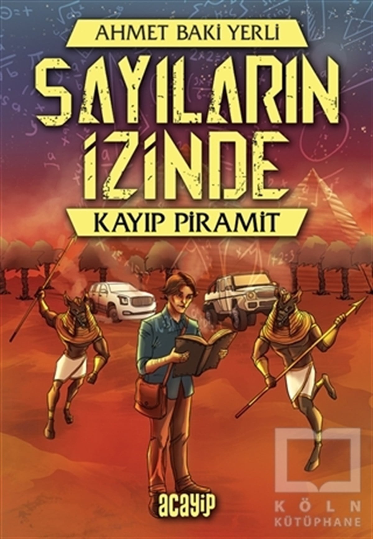 Ahmet Baki YerliRoman-ÖyküKayıp Piramit - Sayıların İzinde