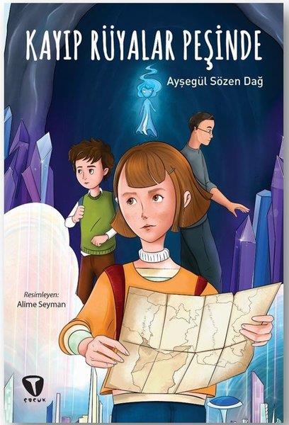 Ayşegül Sözen DağÇocuk Gençlik RomanlarıKayıp Rüyalar Peşinde