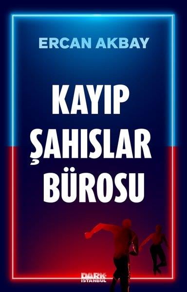 Ercan AkbayPolisiye Romanlar & Cinayet RomanlarıKayıp Şahıslar Bürosu