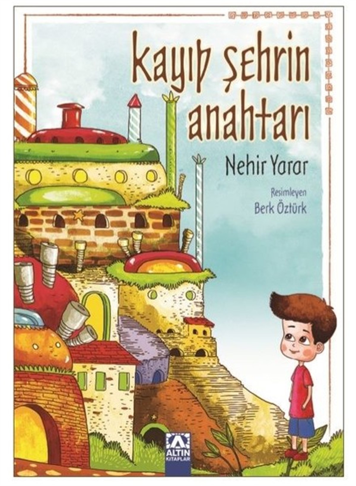 Nehir YararÇocuk Masal KitaplarıKayıp Şehrin Anahtarı