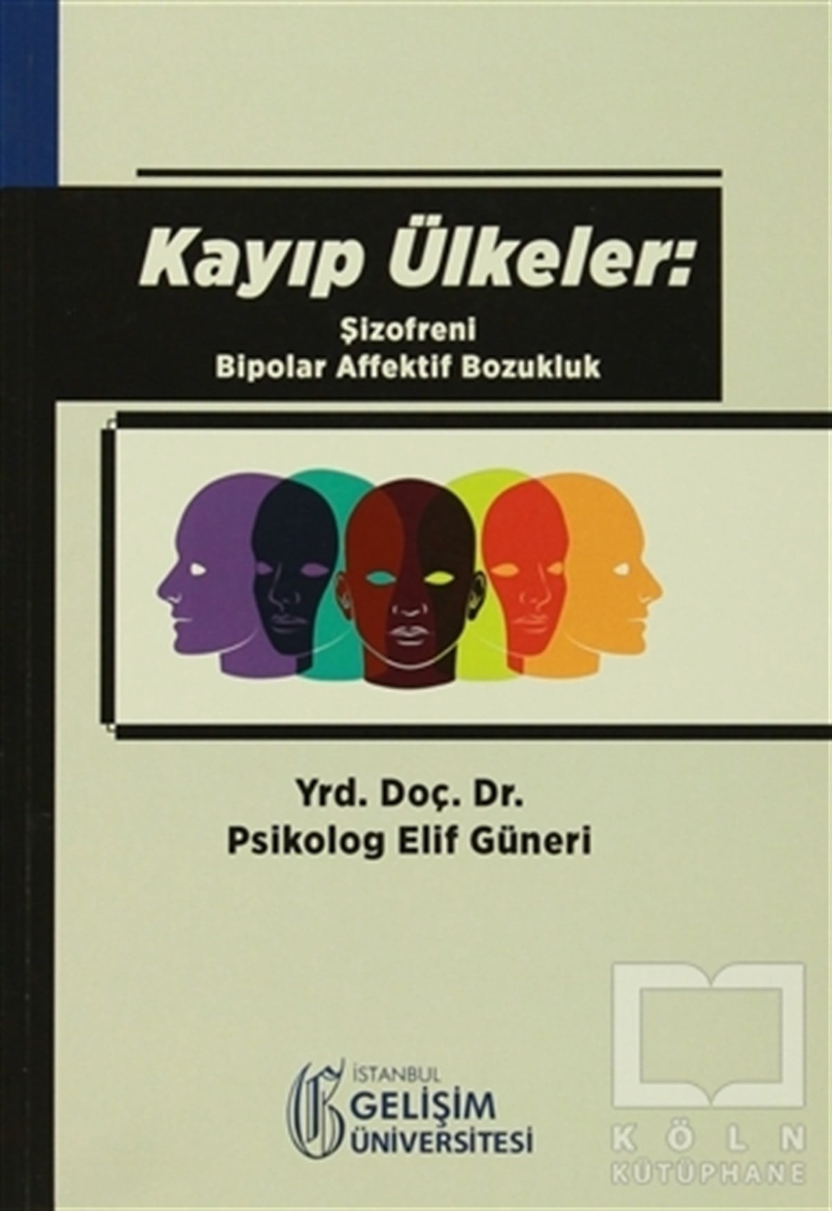 Elif GüneriGelişim PsikolojisiKayıp Ülkeler