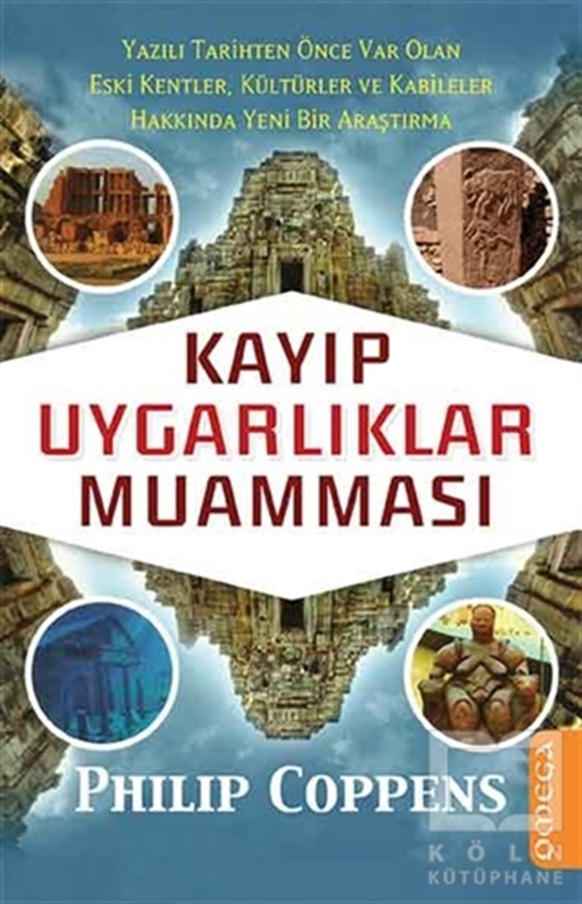 Philip CoppensPopüler BilimKayıp Uygarlıklar Muamması
