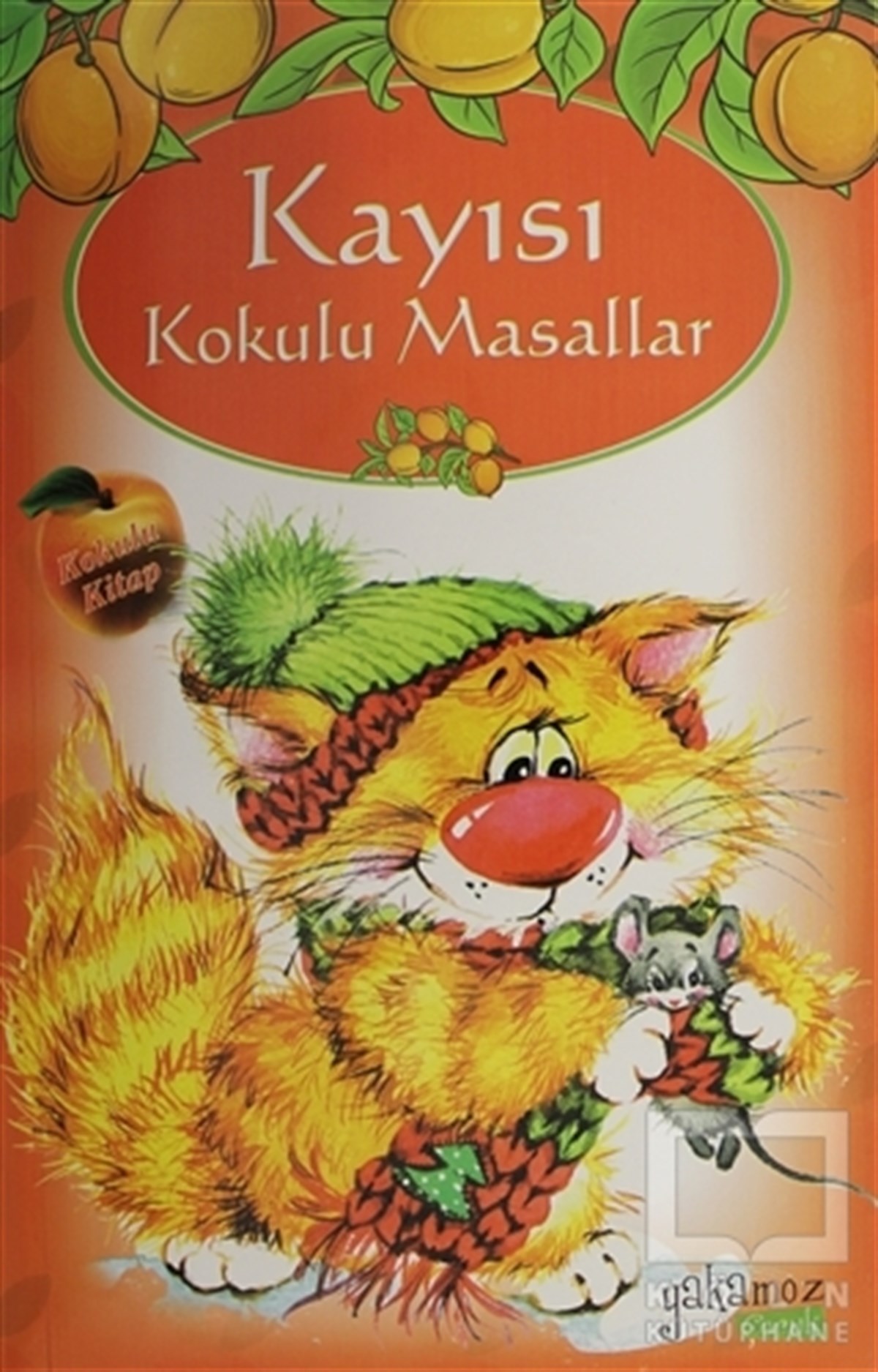 KolektifÇocuk Masal KitaplarıKayısı Kokulu Masallar