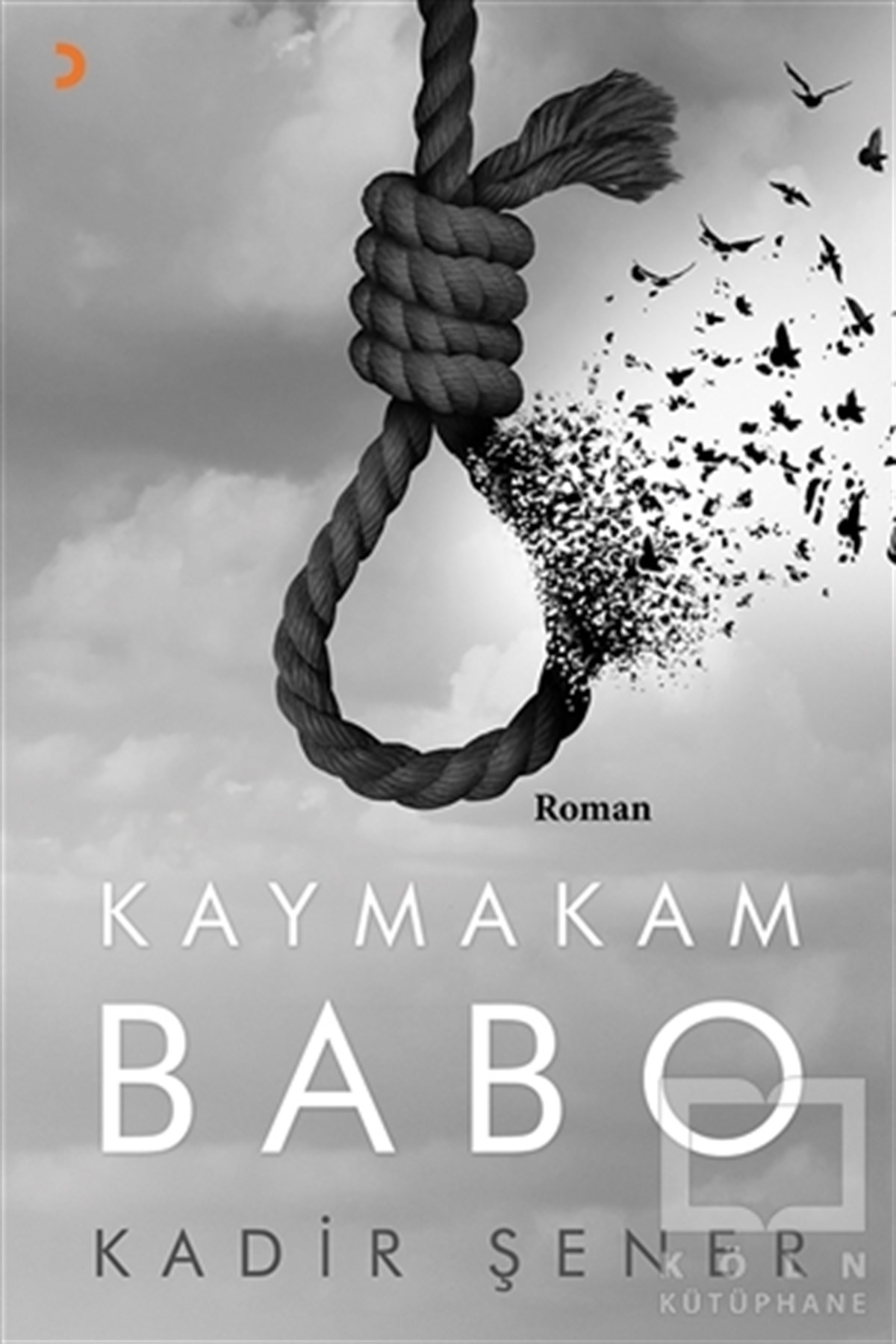 Kadir ŞenerRomanKaymakam Babo