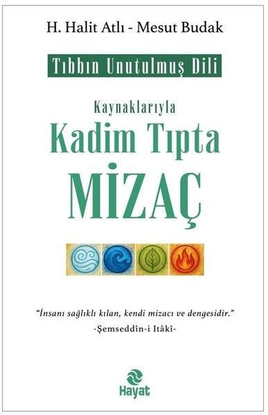H. Halit AtlıGenel Sağlık KitaplarıKaynaklarıyla Kadim Tıpta Mizaç