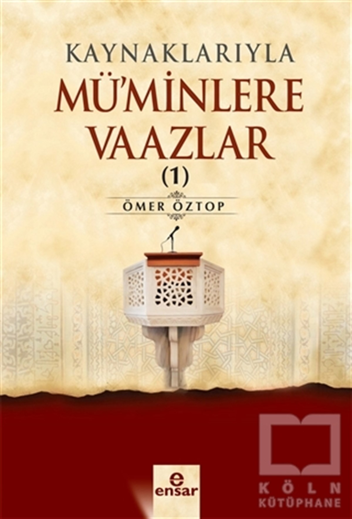 Ömer ÖztopDiğerKaynaklarıyla Mü'minlere Vaazlar 1