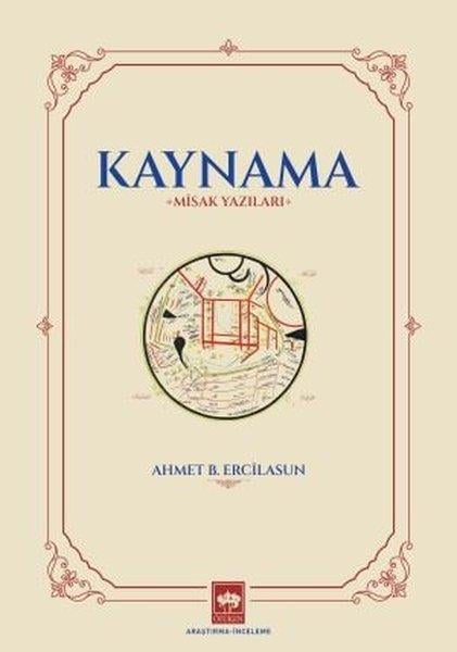 Ahmet B. ErcilasunEleştiri & Kuram & İnceleme KitaplarıKaynama-Misak Yazıları