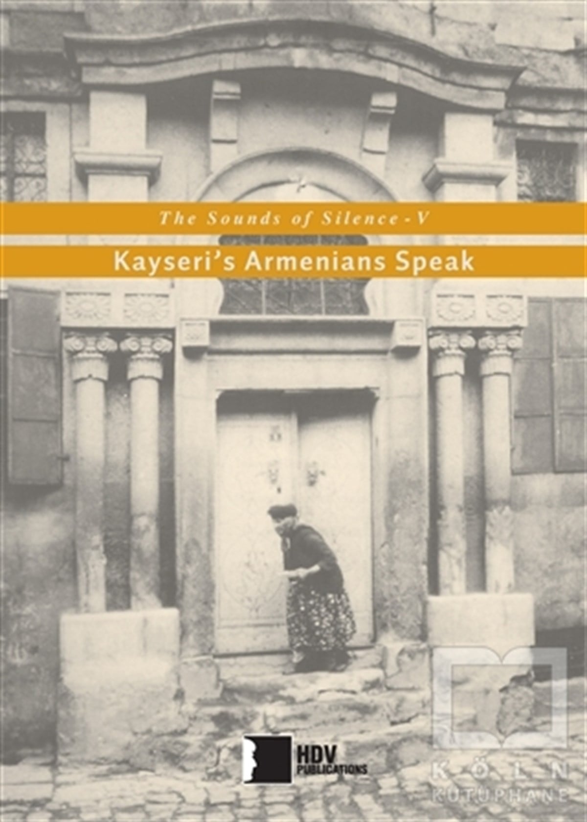 KolektifYabancı Dilde KitaplarKayseri's Armenians Speak