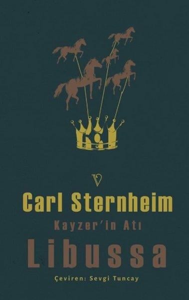 Carl SternheimDünya RomanKayzer'in Atı Libussa