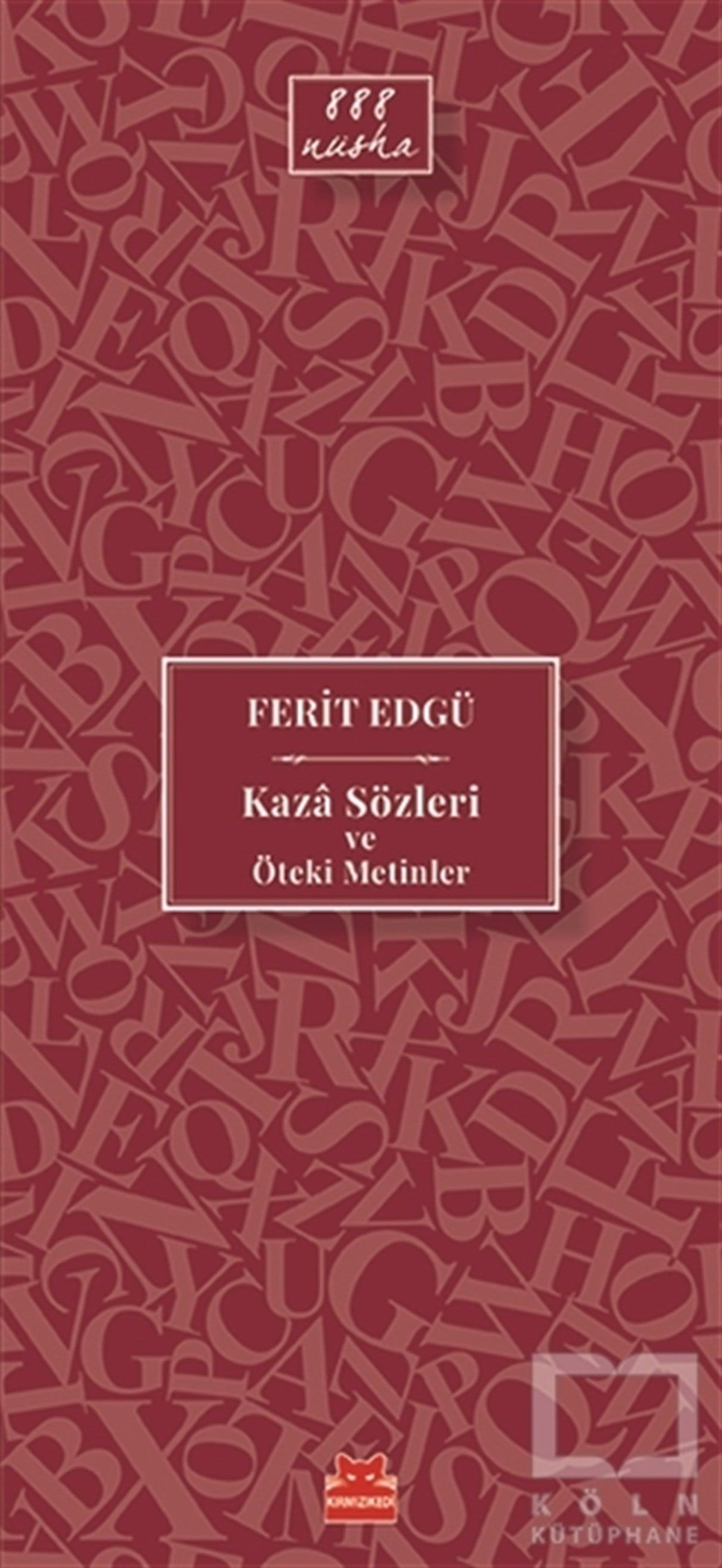 Ferit EdgüDenemeKaza Sözleri ve Öteki Metinler
