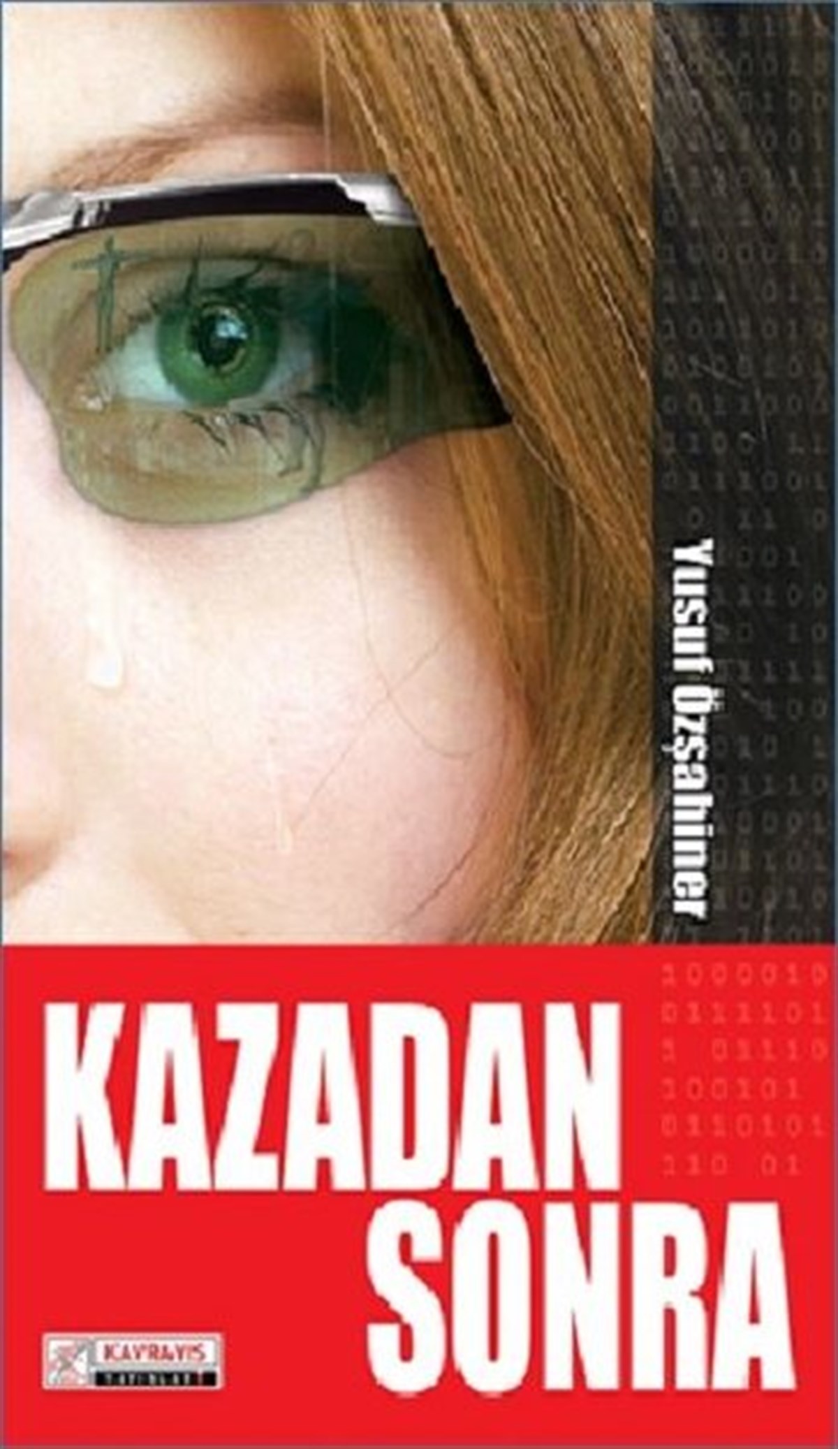 Yusuf ÖzşahinerPolisiye Romanlar & Cinayet RomanlarıKazadan Sonra