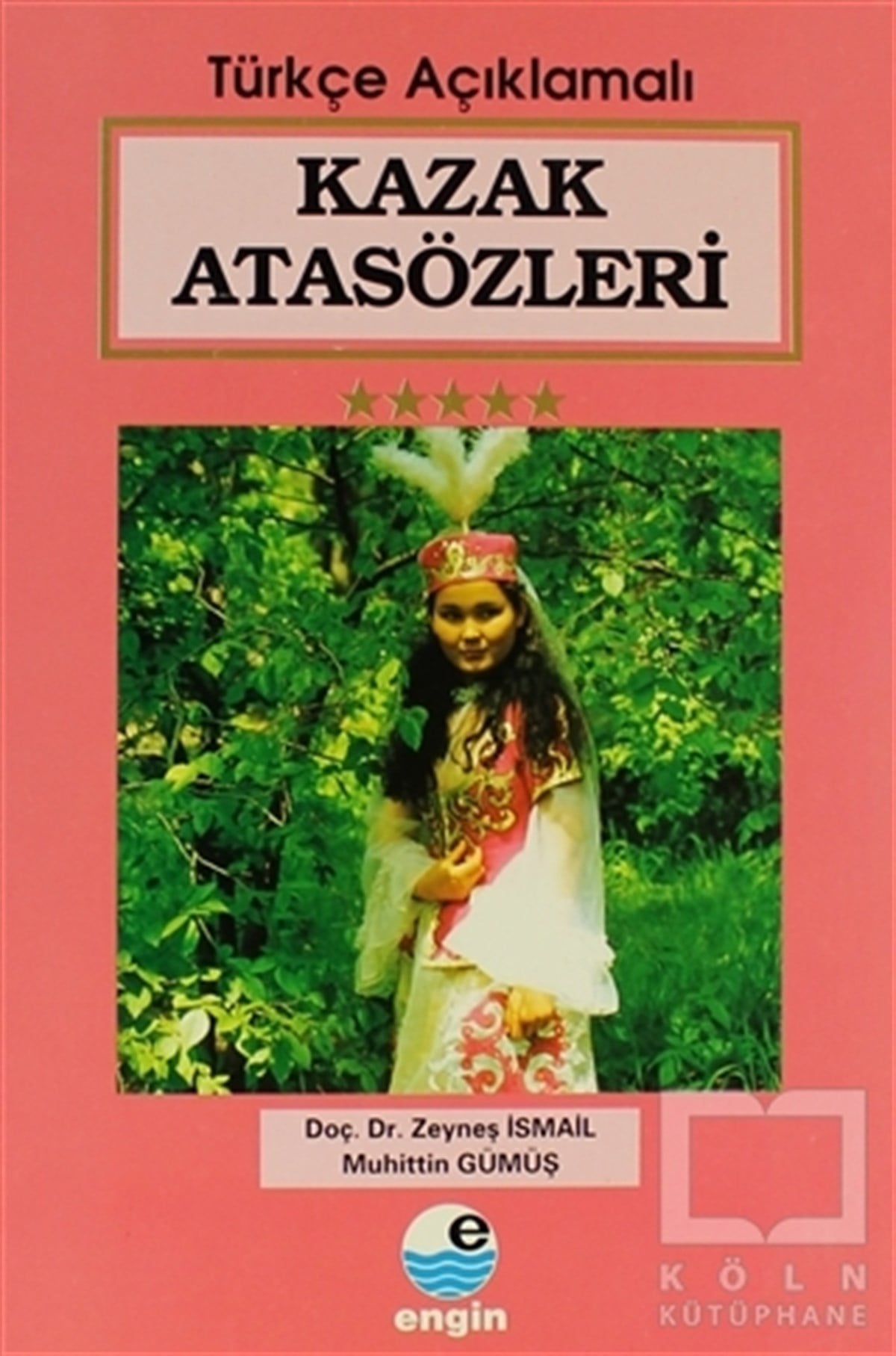 Zeyneş İsmailDiğerKazak Atasözleri