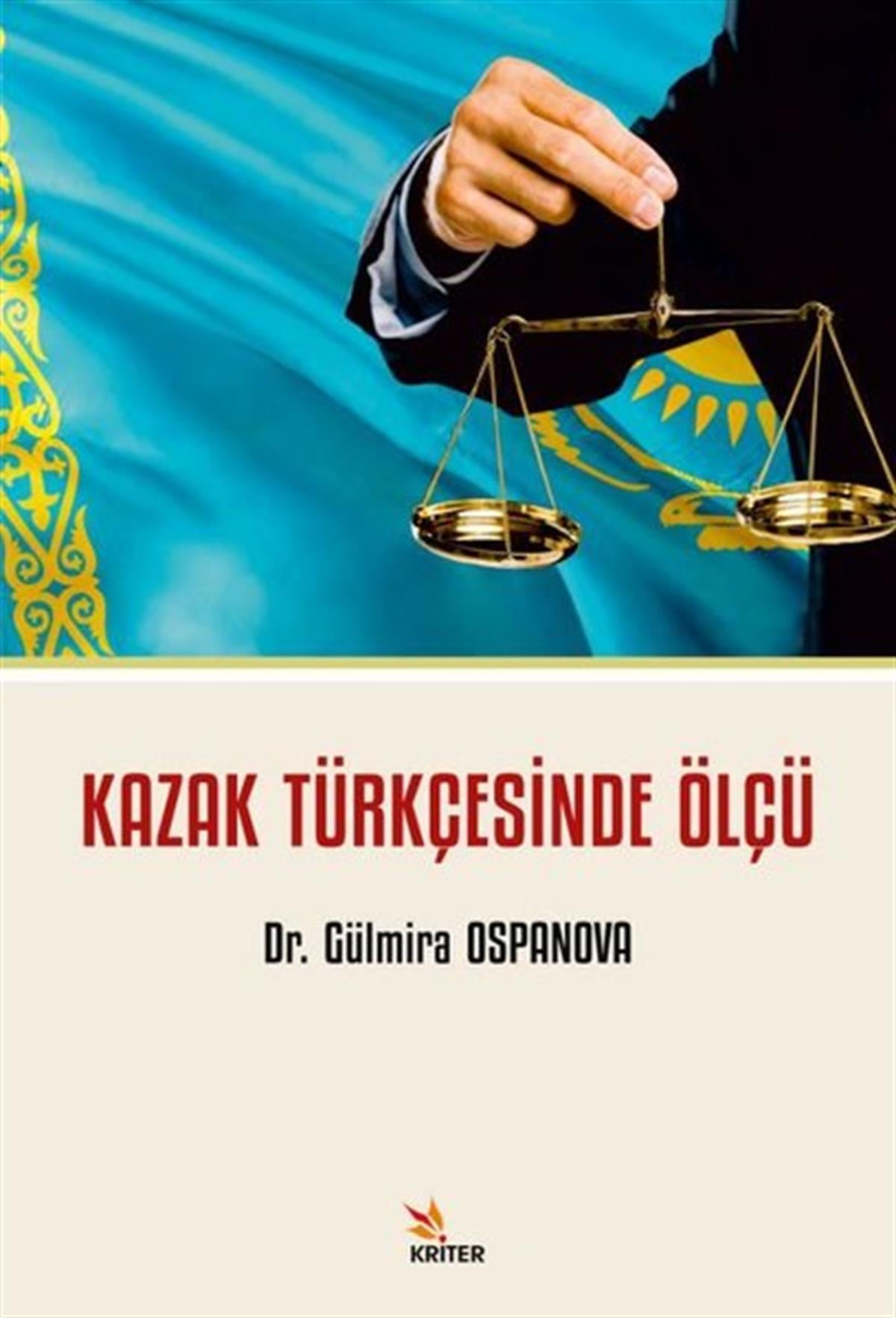 Gülmira OspanovaDil Bilimi - EtimolojiKazak Türkçesinde Ölçü