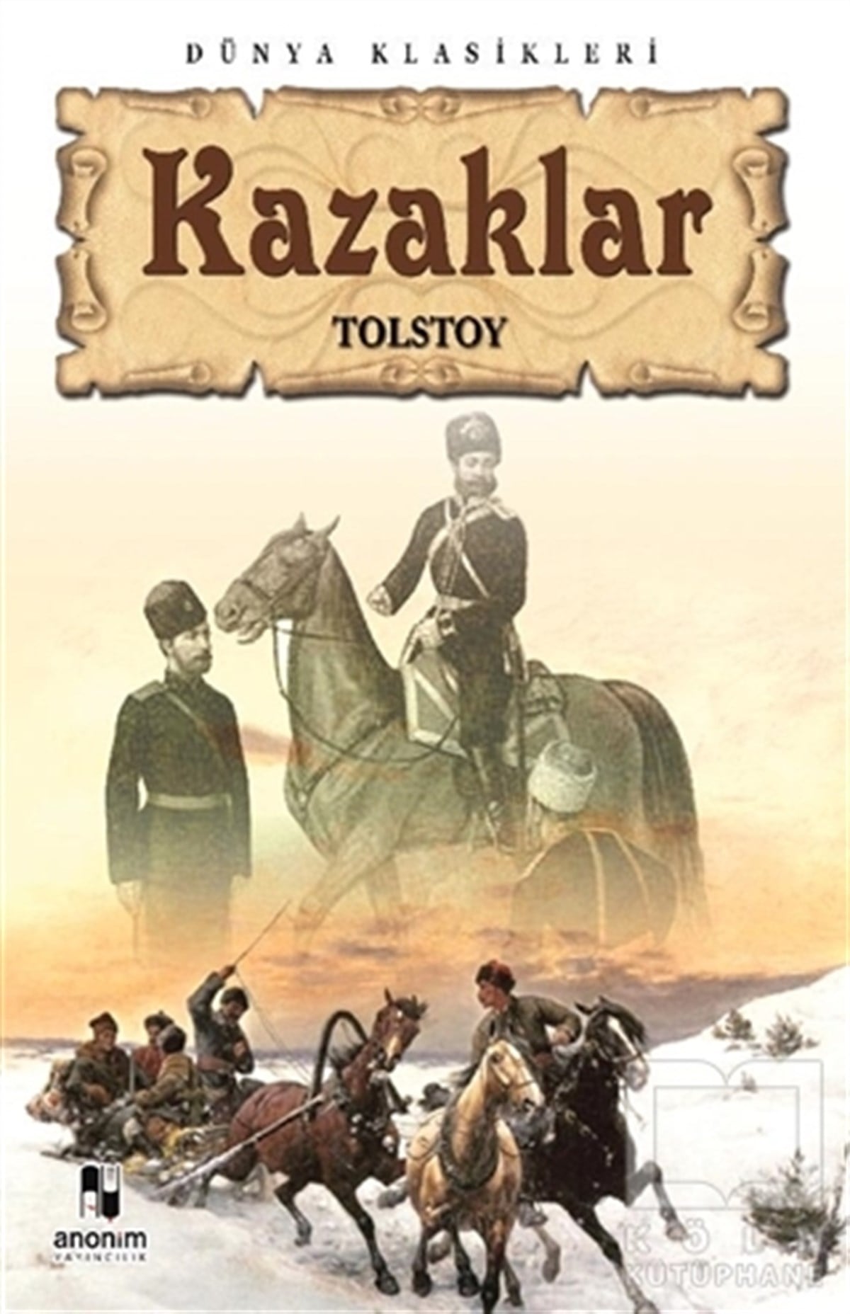 Lev Nikolayeviç TolstoyTürkçe RomanlarKazaklar