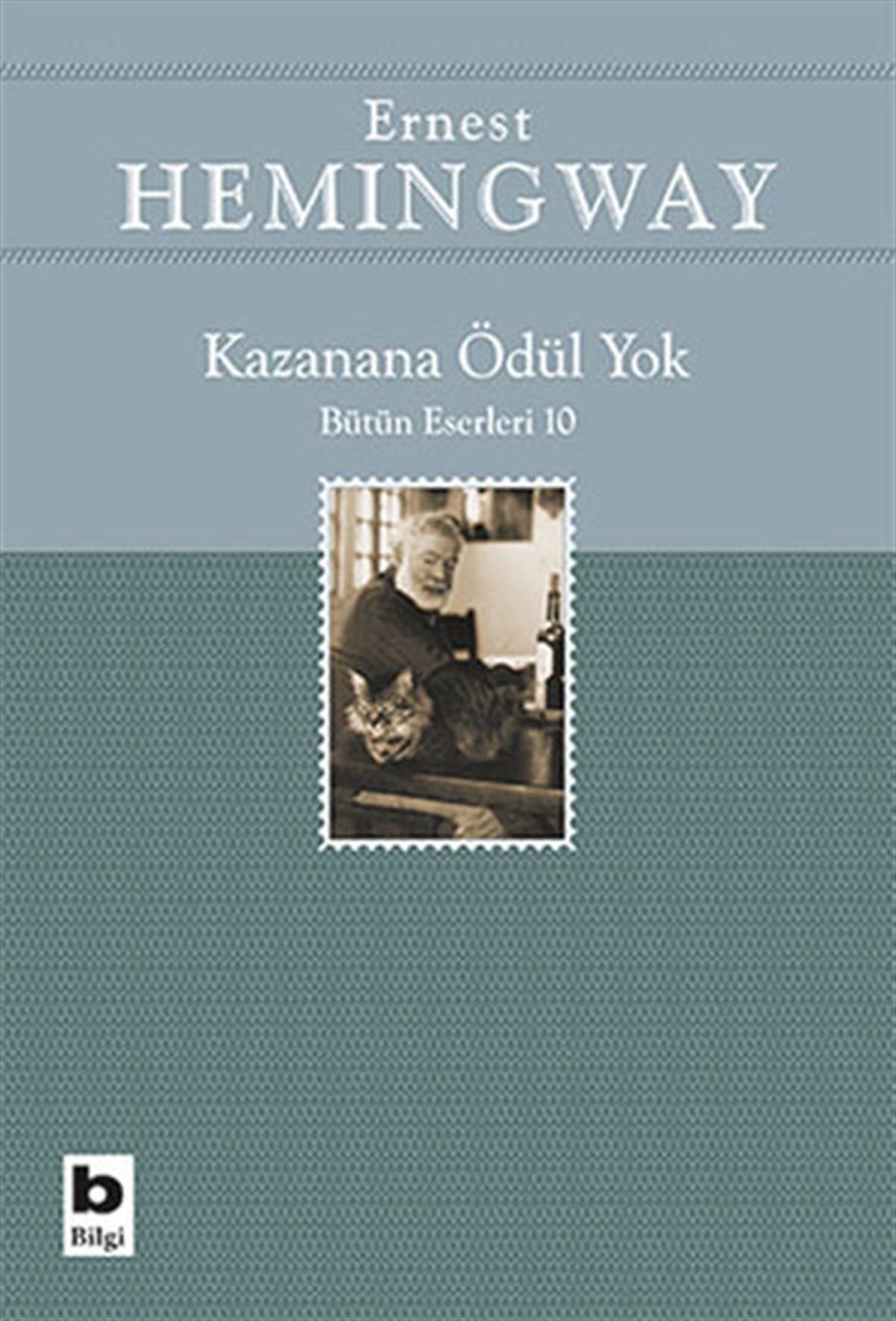 Ernest HemingwayDünya KlasikleriKazanana Ödül Yok