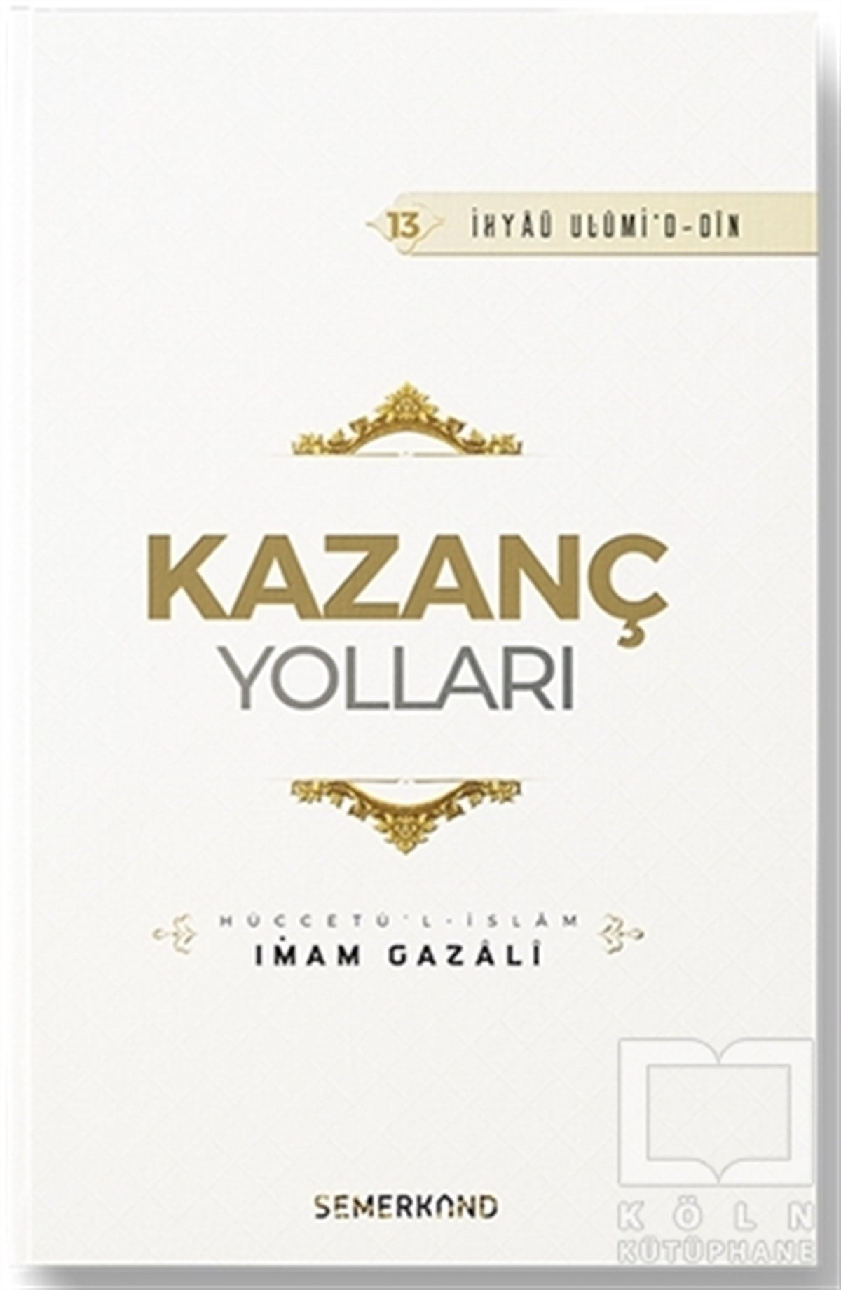 İmam GazaliDiğerKazanç Yolları