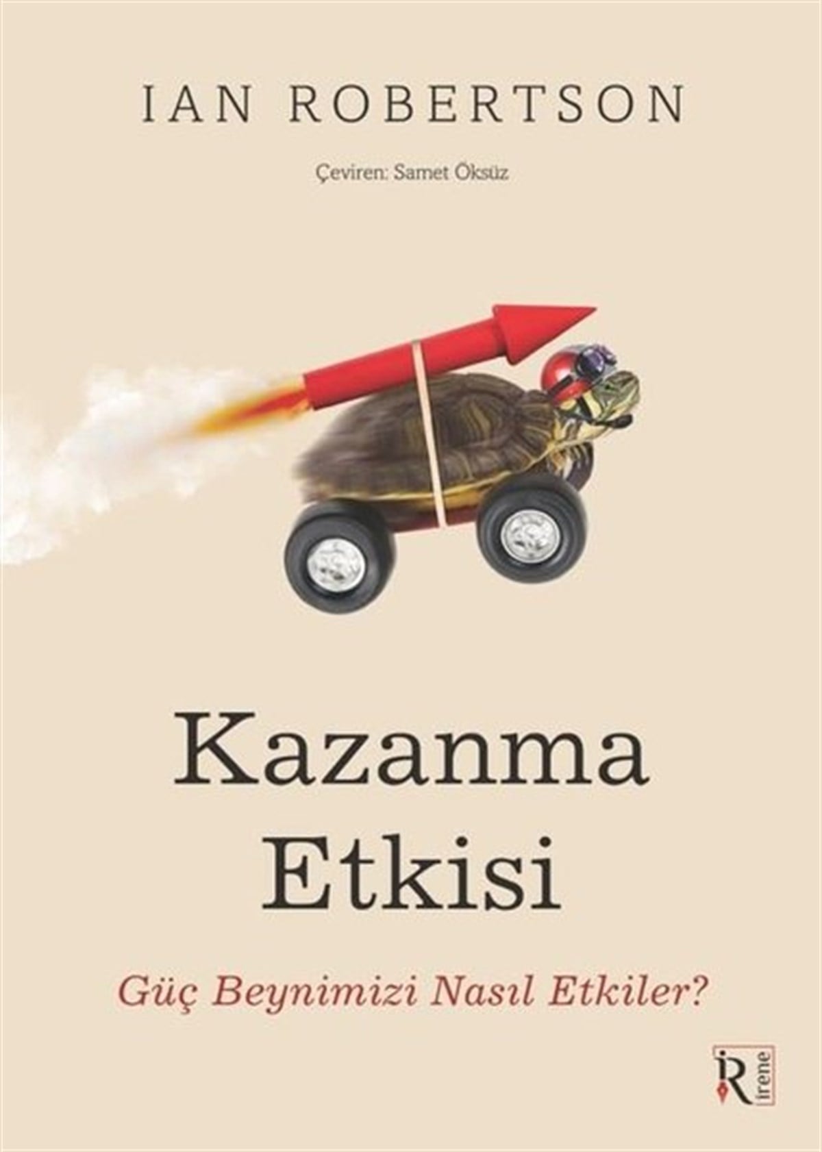 Ian RobertsonPsikoloji BilimiKazanma Etkisi - Güç Beynimizi Nasıl Etkiler?