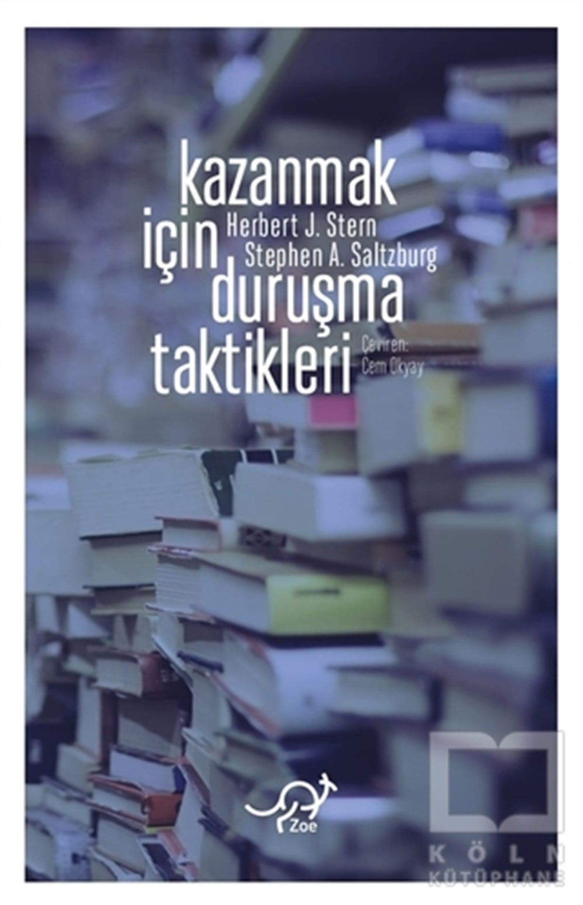 Herbert J. SternHukuk Üzerine KitaplarKazanmak İçin Duruşma Taktikleri
