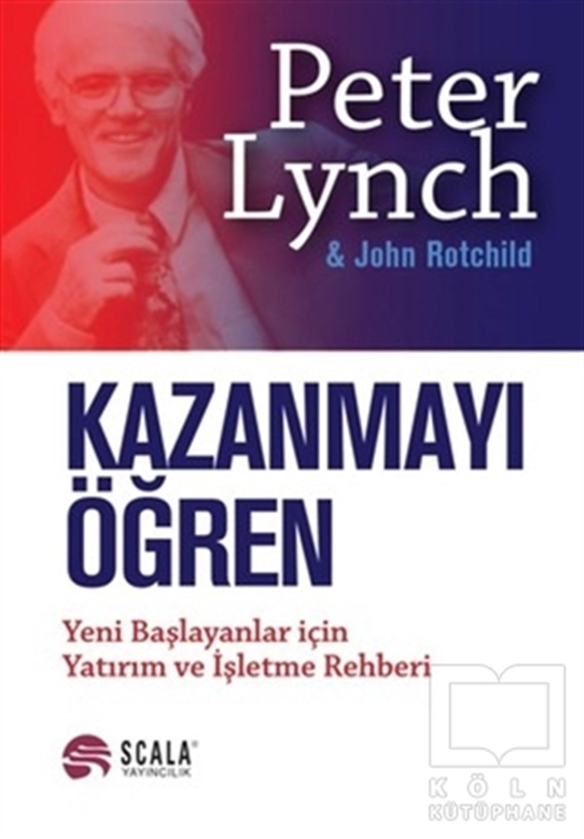 John Rotchildİş DünyasıKazanmayı Öğren