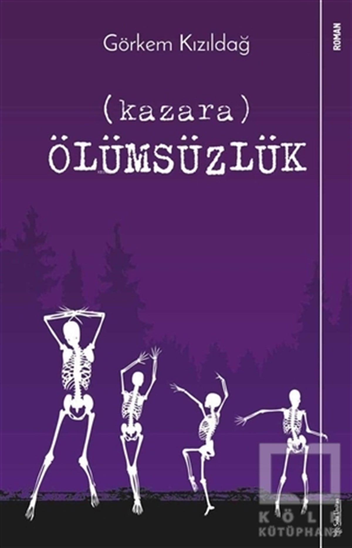 Görkem KızıldağRomanKazara Ölümsüzlük