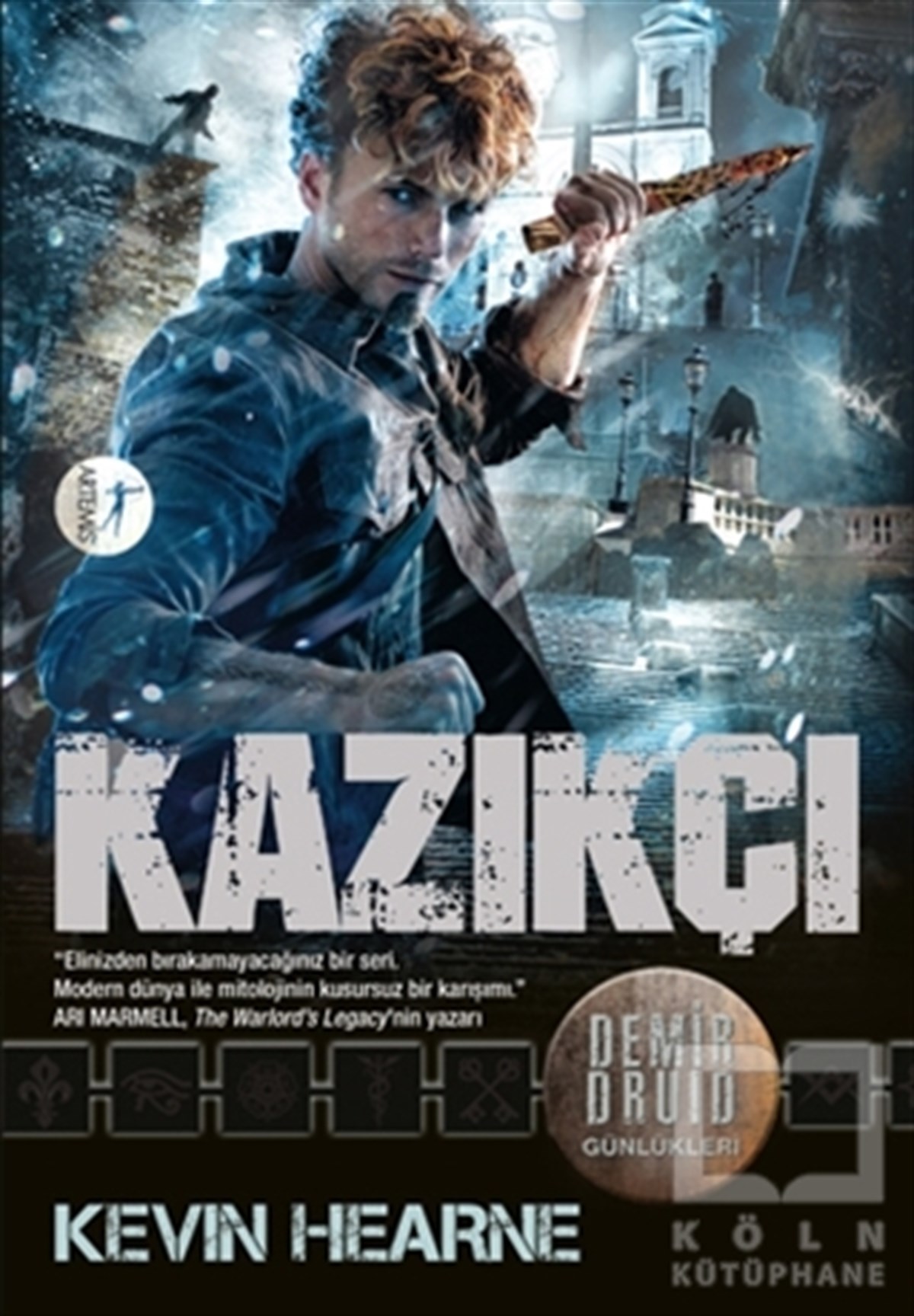 Kevin HearneFantastikKazıkçı