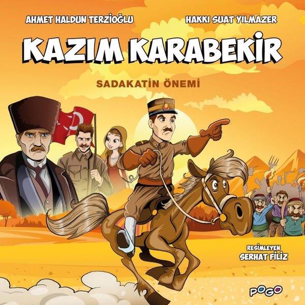 Ahmet Haldun TerzioğluÇocuk Gençlik RomanlarıKazım Karabekir - Sadakatin Önemi