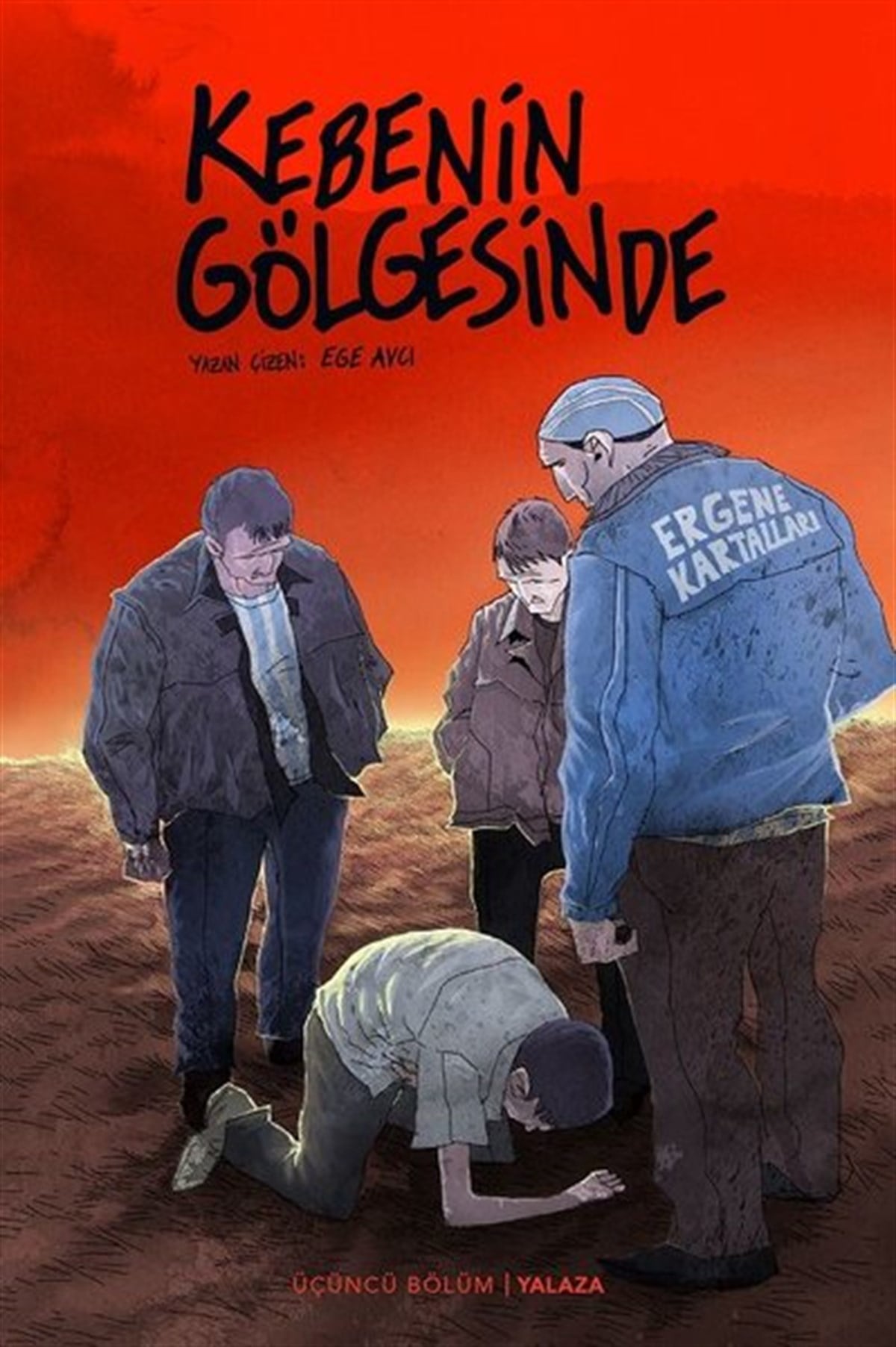 Ege AvcıÇizgi RomanlarKebenin Gölgesinde 3: Yalaza
