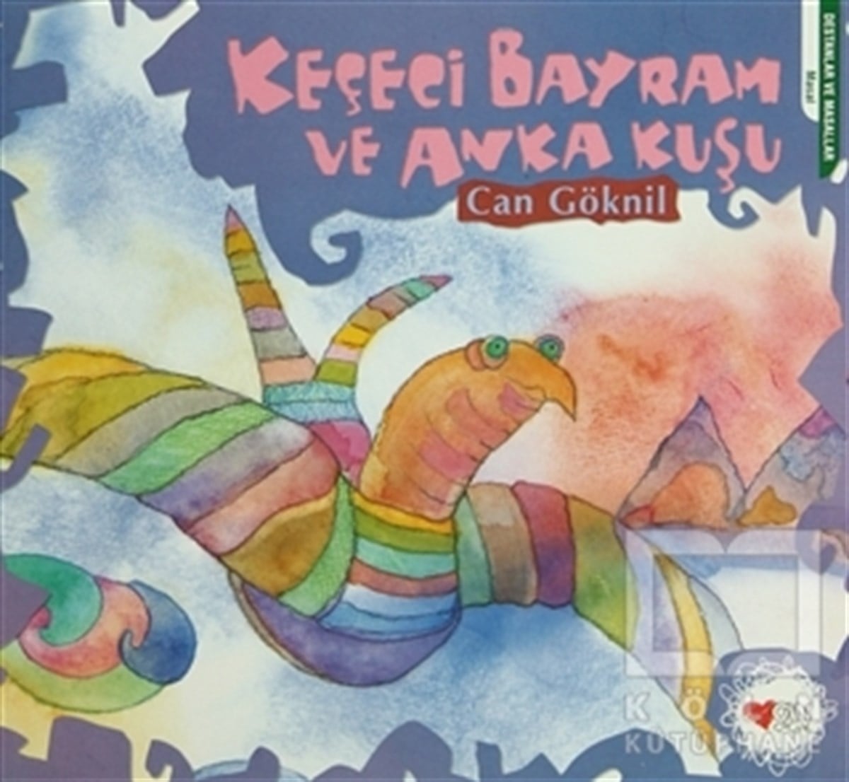 Can GöknilMasallarKeçeci Bayram ve Anka Kuşu