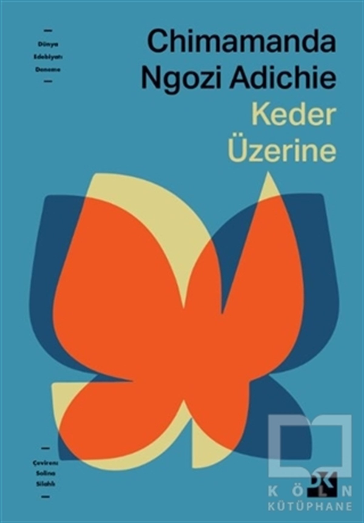 Chimamanda Ngozi AdichieDeneme KitaplarıKeder Üzerine