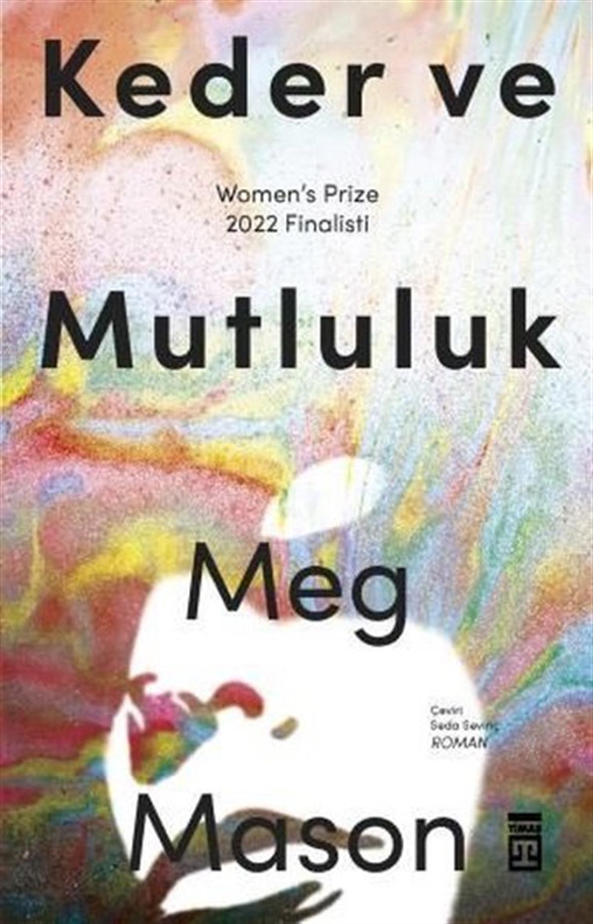 Meg MasonDünya RomanKeder ve Mutluluk