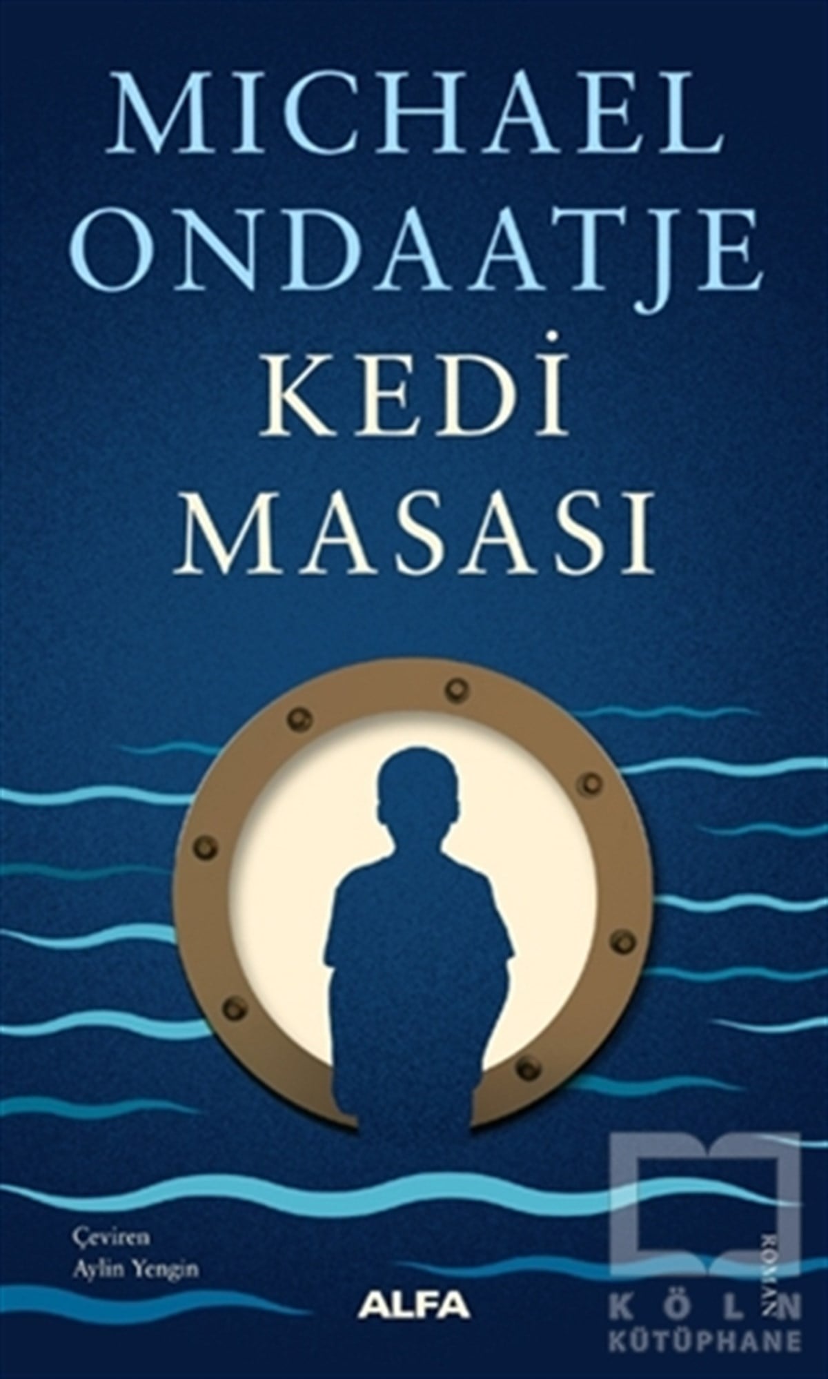 Michael OndaatjeRomanKedi Masası