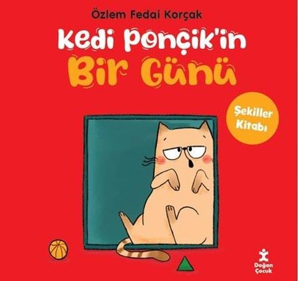 Özlem Fedai KorçakEgitim Etkinlik KitaplariKedi Ponçik'in Bir Günü - Şekiller Kitabı
