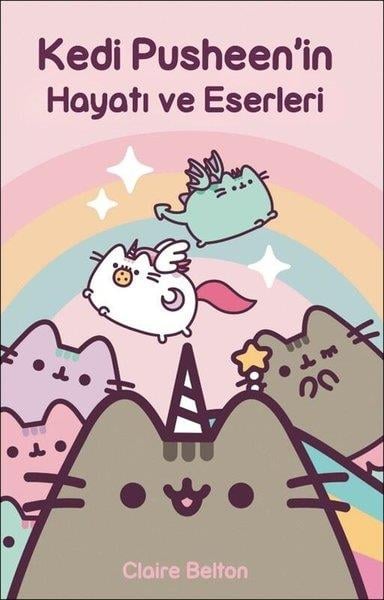 Claire BeltonÇocuk Gençlik RomanlarıKedi Pusheen'in Hayatı ve Eserleri