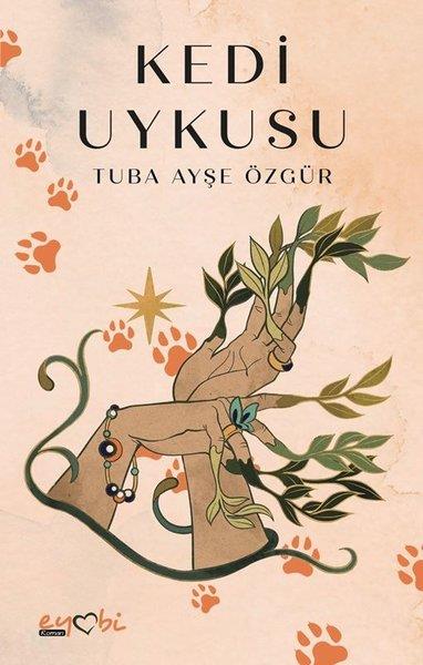 Tuba Ayşe ÖzgürTürk RomaniKedi Uykusu