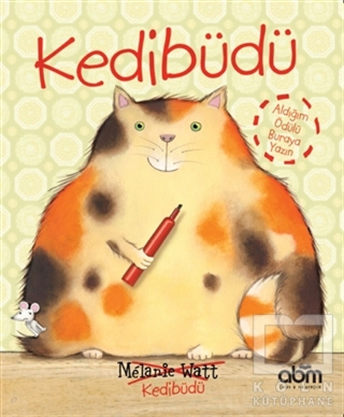 Melanie WattHikayelerKedibüdü