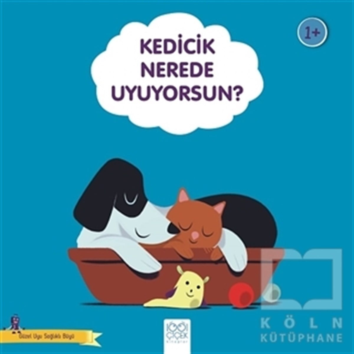 Didier ZanonHikayelerKedicik Nerede Uyuyorsun? - Güzel Uyu Sağlıklı Büyü