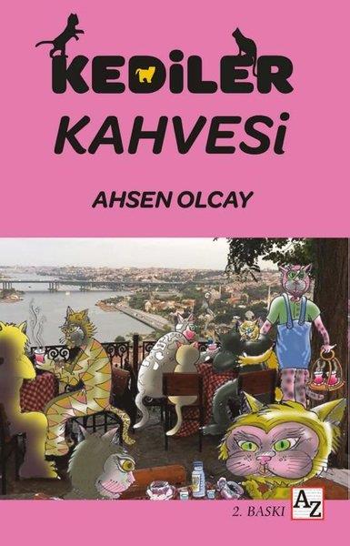 Ahsen OlcayAnı & Mektup & Günlük KitaplarıKediler Kahvesi