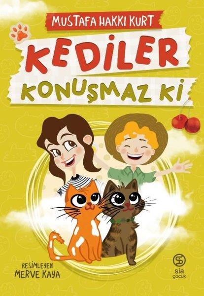 Mustafa Hakkı KurtÇocuk Gençlik RomanlarıKediler Konuşmaz ki