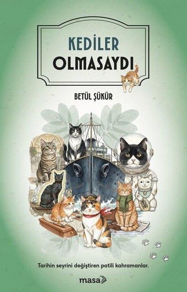 Betül ŞükürTürk RomaniKediler Olmasaydı