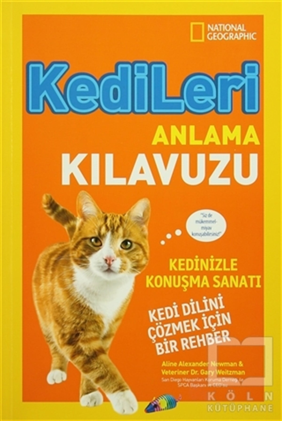 Aline Alexander NewmanDiğerKedileri Anlama Kılavuzu