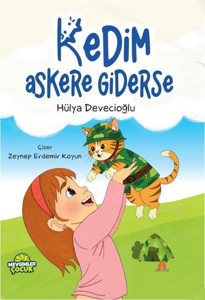 Hülya DevecioğluÇocuk Gençlik RomanlarıKedim Askere Giderse